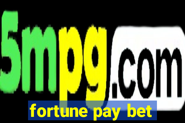 fortune pay bet